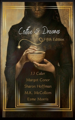 Coffee & Dreams Fifth Edition B0F88NL8TQ Book Cover