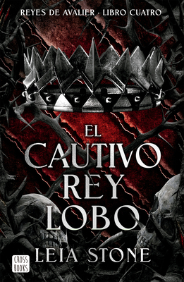 El Cautivo Rey Lobo / The Forbidden Wolf King (... [Spanish] 6073928556 Book Cover