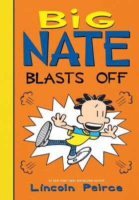 Big Nate Blasts Off 1532145217 Book Cover