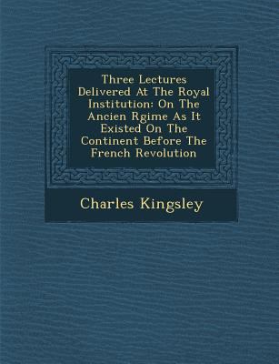 Three Lectures Delivered at the Royal Instituti... 1249998751 Book Cover