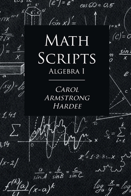 Math Scripts: Algebra I 1098039688 Book Cover