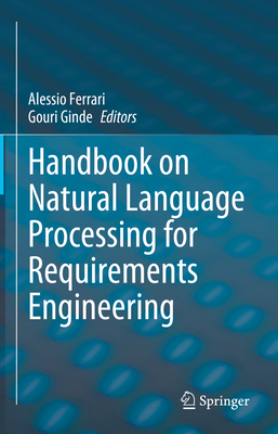 Handbook on Natural Language Processing for Req... 3031731425 Book Cover