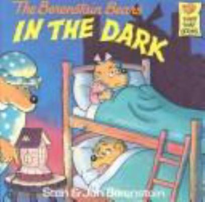 The Berenstain Bears in the Dark B0059R6GBG Book Cover