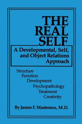 The Real Self: A Developmental, Self and Object... 1138009431 Book Cover