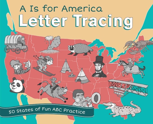 A is for America Letter Tracing: 50 States of F... 161243665X Book Cover