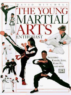 The Young Martial Arts Enthusiast 0789415089 Book Cover