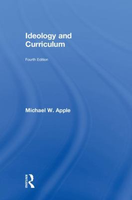 Ideology and Curriculum 0367022990 Book Cover