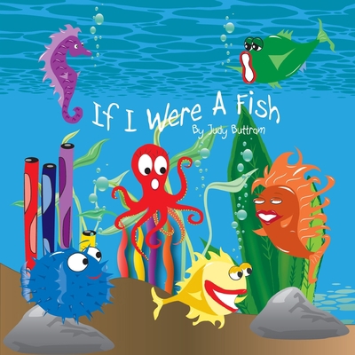 If I Were A Fish 0615204279 Book Cover