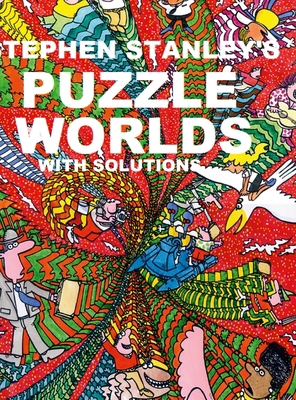 Stephen Stanley's Puzzle Worlds with solutions 147099920X Book Cover