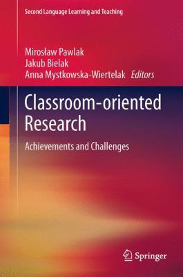 Classroom-Oriented Research: Achievements and C... 3319033158 Book Cover