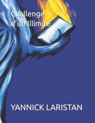 Challenge d'un Illimité [French] B0C7SZGQ9R Book Cover