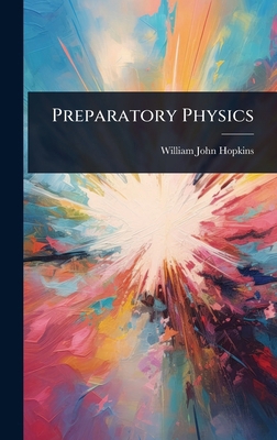 Preparatory Physics 1023611325 Book Cover