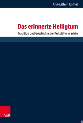 Das Erinnerte Heiligtum: Tradition Und Geschich... [German] 3525571356 Book Cover
