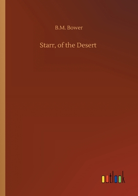 Starr, of the Desert 3734094267 Book Cover