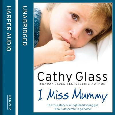 I Miss Mummy: The True Story of a Frightened Yo... 0008337837 Book Cover