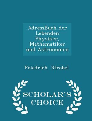 Adressbuch Der Lebenden Physiker, Mathematiker ... 129608390X Book Cover