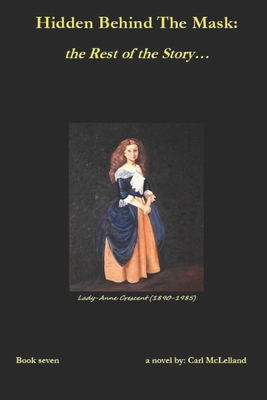 Hidden Behind The Mask: The rest of the Story B0DCVL6KC3 Book Cover