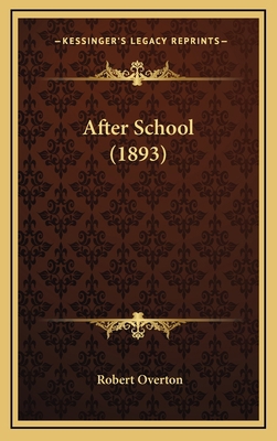 After School (1893) 1166524213 Book Cover