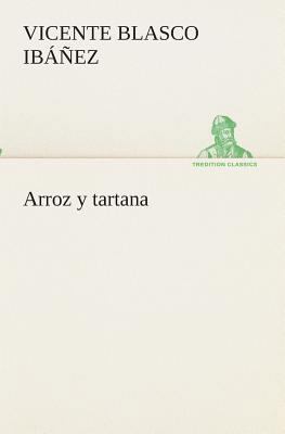 Arroz y tartana [Spanish] 3849526623 Book Cover