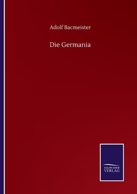 Die Germania [German] 3752515449 Book Cover
