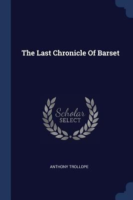 The Last Chronicle Of Barset 1377069540 Book Cover