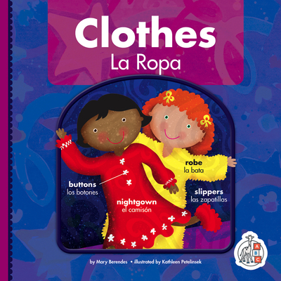 Clothes/La Ropa [Spanish] 1503884813 Book Cover