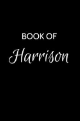 Paperback Book of Harrison: Harrison Journal - A Gratitude Journal Notebook for Men Boys Fathers and Sons with the name Harrison - Handsome Elegan Book