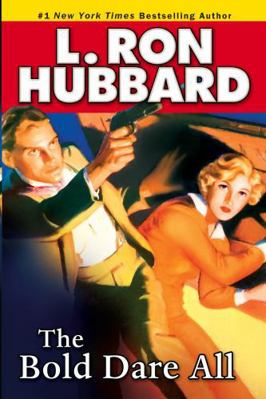 The Bold Dare All 1592123066 Book Cover