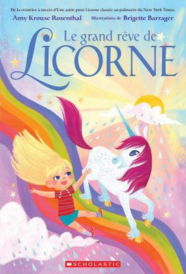 Le Grand R?ve de Licorne [French] 1443168424 Book Cover