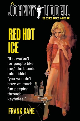 Red Hot Ice: A Johnny Liddell Mystery 1961301474 Book Cover