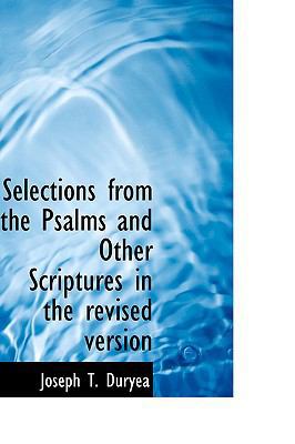 Selections from the Psalms and Other Scriptures... 1110595999 Book Cover