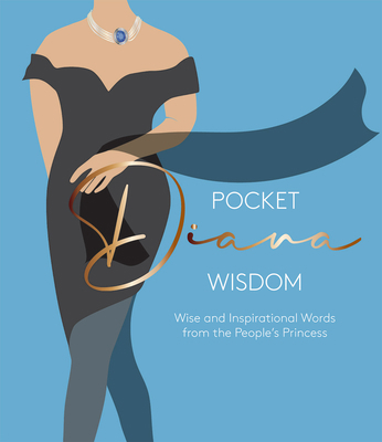 Pocket Diana Wisdom: Wise and Inspirational Wor... 1784884952 Book Cover