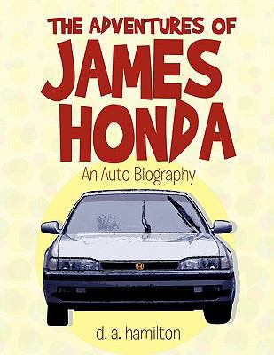 The Adventures of James Honda 1450090893 Book Cover