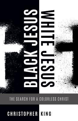 Black Jesus, White Jesus 1545613311 Book Cover