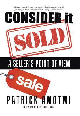 Consider It Sold: A Seller's Point of View 148286097X Book Cover