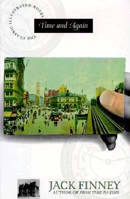 Time and Again (The Classic Illustrated Novel) 0684801175 Book Cover