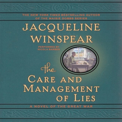 The Care and Management of Lies: A Novel of the... 1483005208 Book Cover