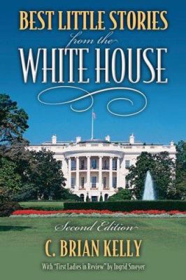 Best Little Stories from the White House 1581824661 Book Cover