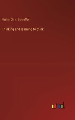 Thinking and learning to think 3368907433 Book Cover