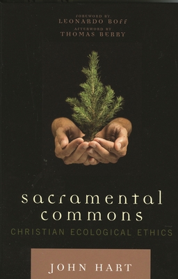 Sacramental Commons: Christian Ecological Ethics 0742545997 Book Cover