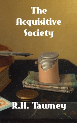 The Acquisitive Society 177441970X Book Cover