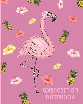 Composition Notebook: Pink Flamingo Composition... 1073086828 Book Cover