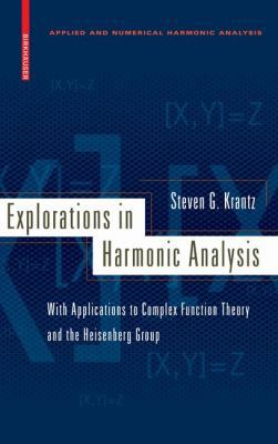 Explorations in Harmonic Analysis: With Applica... 081764668X Book Cover