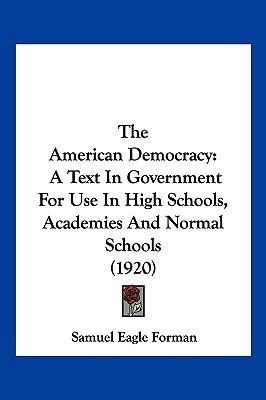 The American Democracy: A Text In Government Fo... 1120723159 Book Cover