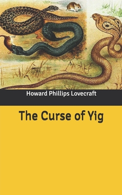 The Curse of Yig B086PPKG1C Book Cover