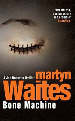 Bone Machine. Martyn Waites 1416502238 Book Cover