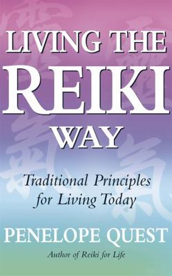 Living the Reiki Way: Traditional Principles fo... 0749929332 Book Cover