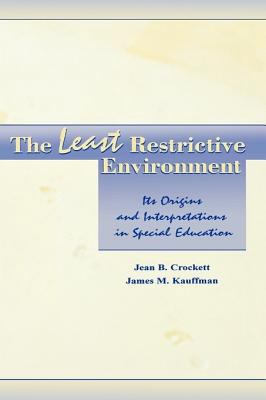The Least Restrictive Environment: Its Origins ... 0805831010 Book Cover