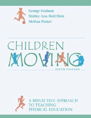 Children Moving: A Reflective Approach to Teach... 007287855X Book Cover