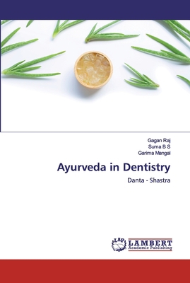 Ayurveda in Dentistry 6200507783 Book Cover